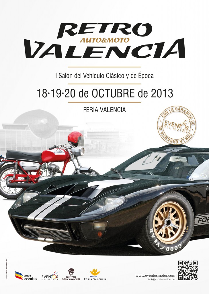 •	VUELVE A LA CIUDAD DEL TURIA LA FERIA DE VEHÍCULOS CLÁSICOS CON RENOVADAS ENERGÍAS •	RETRO AUTO&MOTO VALENCIA TENDRÁ LUGAR DEL 18 AL 20 DE OCTUBRE EN FERIA DE VALENCIA.