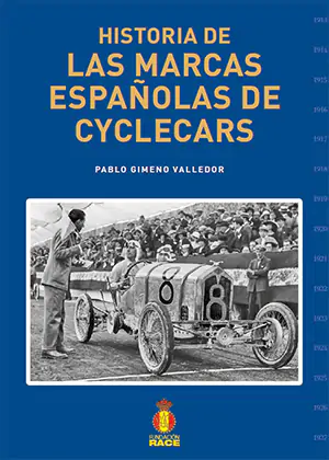 NUEVO LIBRO DE PABLO GIMENO: “HISTORIA DE LAS MARCAS ESPAÑOLAS DE CYCLECARS” 